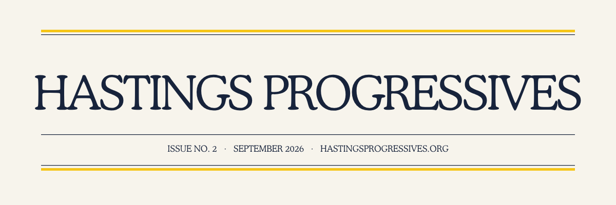 Hastings Progressives &middot; Issue No. 2 &middot; September 2026